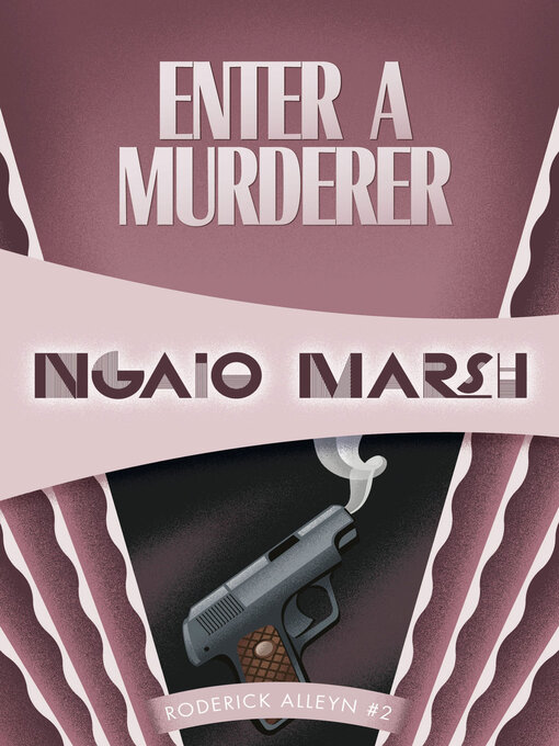 Title details for Enter a Murderer by Ngaio Marsh - Wait list